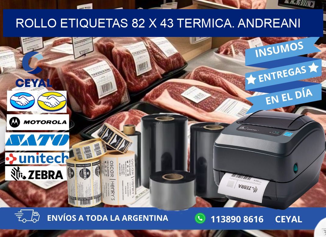 Rollo etiquetas 82 x 43 termica. Andreani
