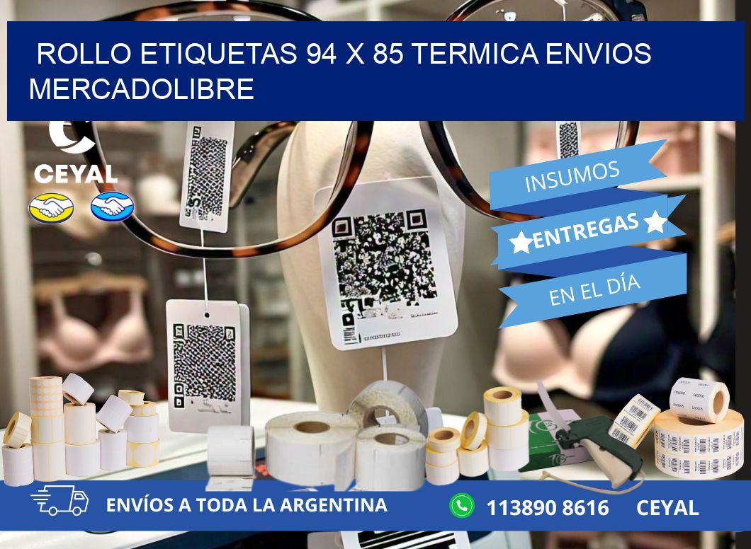 Rollo etiquetas 94 x 85 termica ENVIOS MERCADOLIBRE