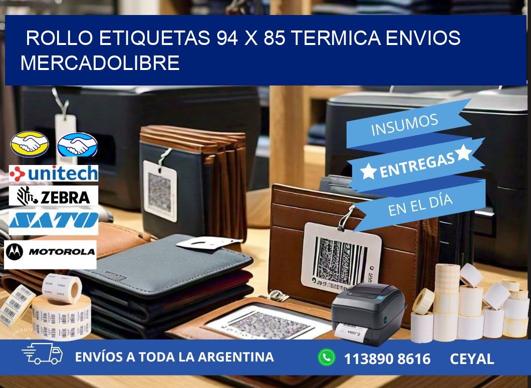 Rollo etiquetas 94 x 85 termica ENVIOS MERCADOLIBRE