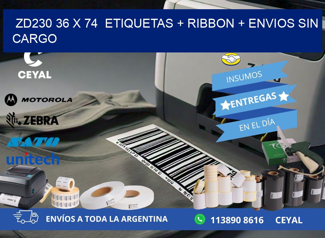ZD230 36 x 74  etiquetas + ribbon + envios sin cargo