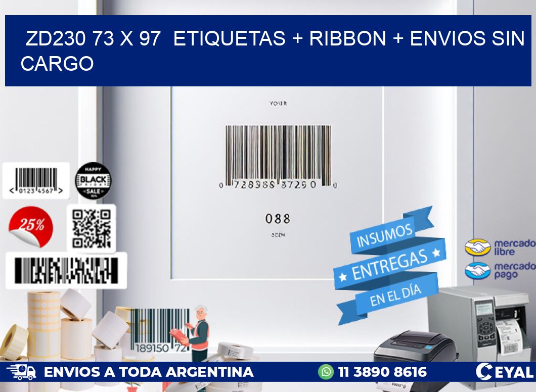 ZD230 73 x 97  etiquetas + ribbon + envios sin cargo