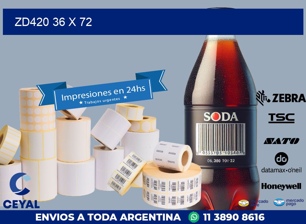 ZD420 36 x 72