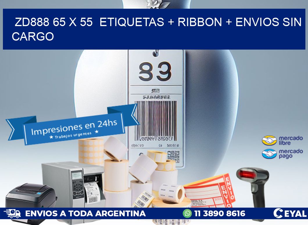 ZD888 65 x 55  etiquetas + ribbon + envios sin cargo