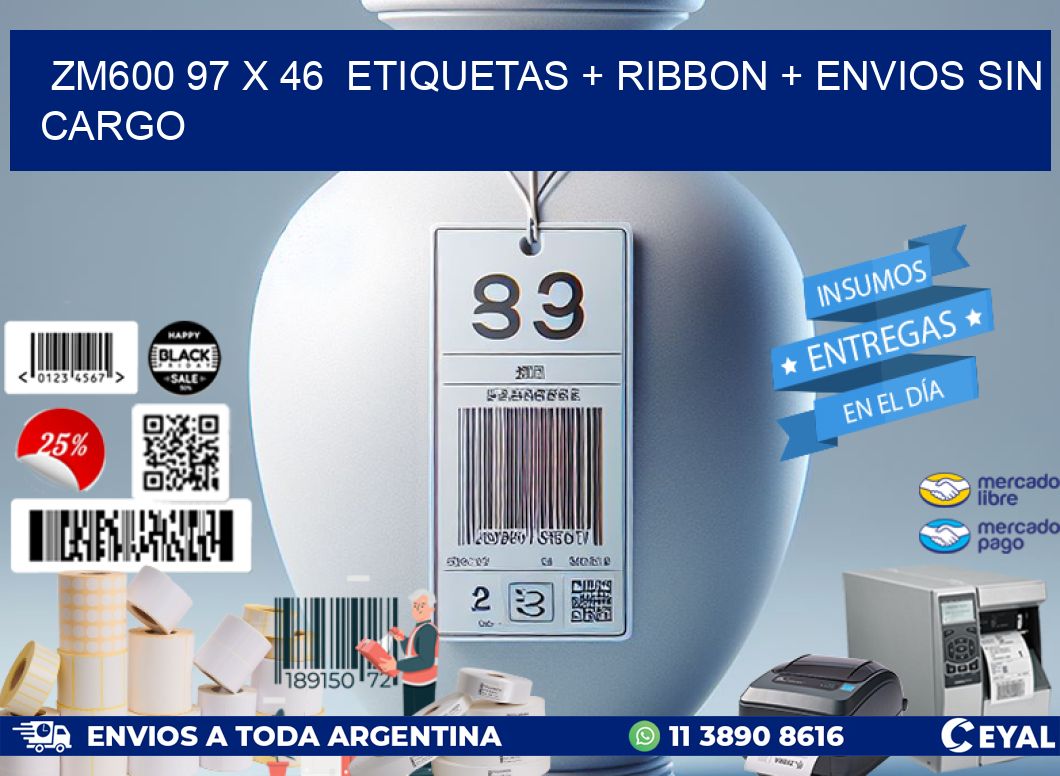 ZM600 97 x 46  etiquetas + ribbon + envios sin cargo