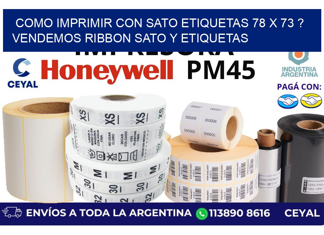 como imprimir con sato etiquetas 78 x 73 ? vendemos ribbon sato y etiquetas