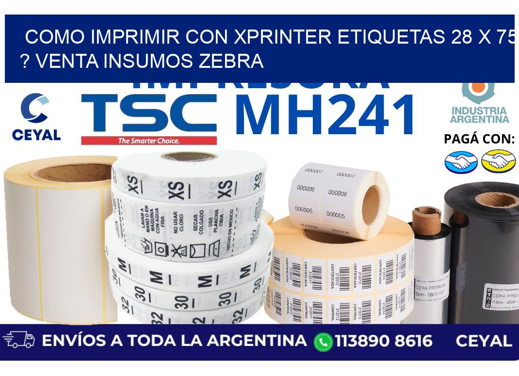 como imprimir con xprinter etiquetas 28 x 75 ? venta insumos zebra