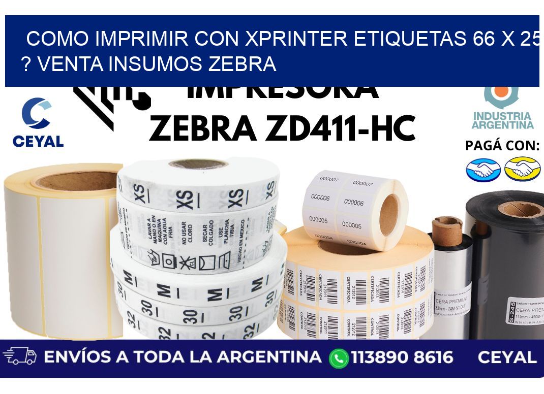 como imprimir con xprinter etiquetas 66 x 25 ? venta insumos zebra