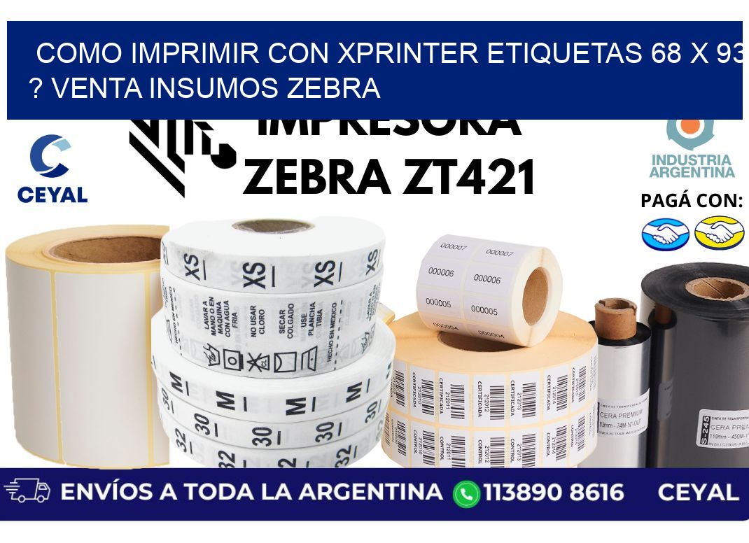 como imprimir con xprinter etiquetas 68 x 93 ? venta insumos zebra