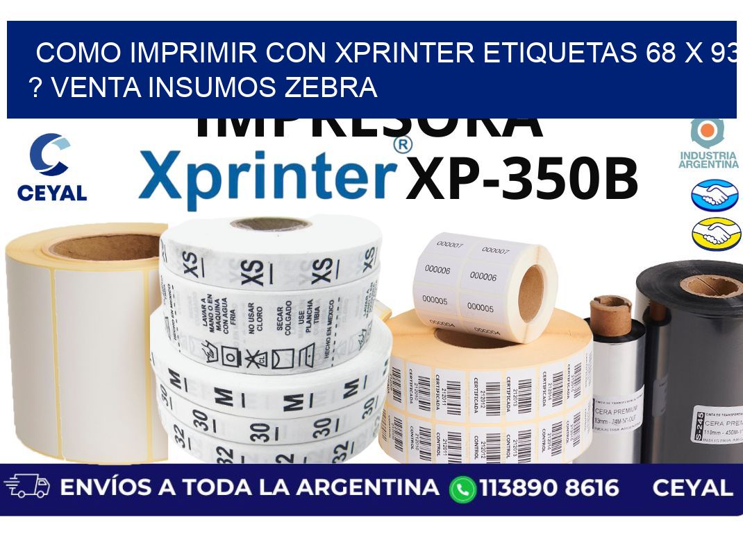 como imprimir con xprinter etiquetas 68 x 93 ? venta insumos zebra