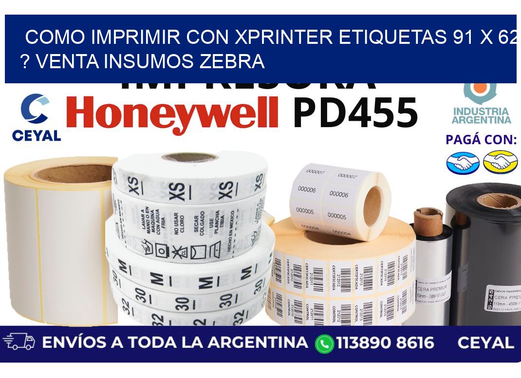 como imprimir con xprinter etiquetas 91 x 62 ? venta insumos zebra