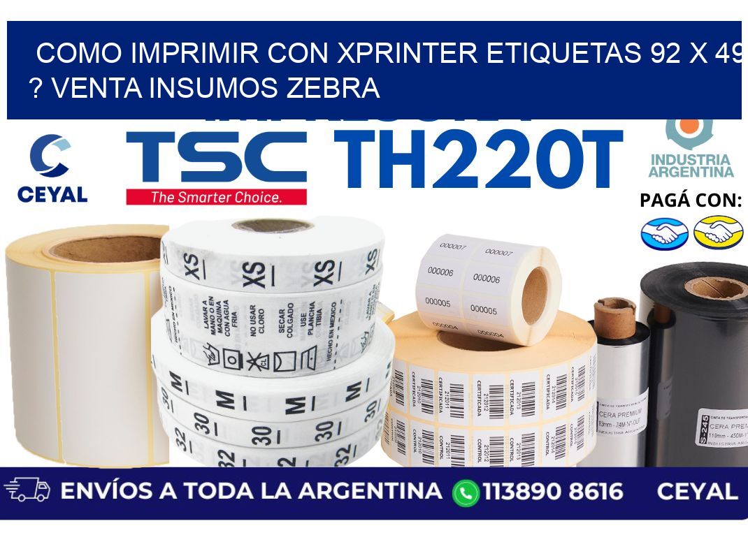 como imprimir con xprinter etiquetas 92 x 49 ? venta insumos zebra