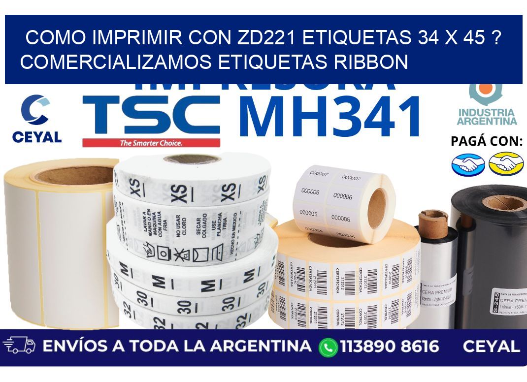 como imprimir con zd221 etiquetas 34 x 45 ? Comercializamos etiquetas ribbon