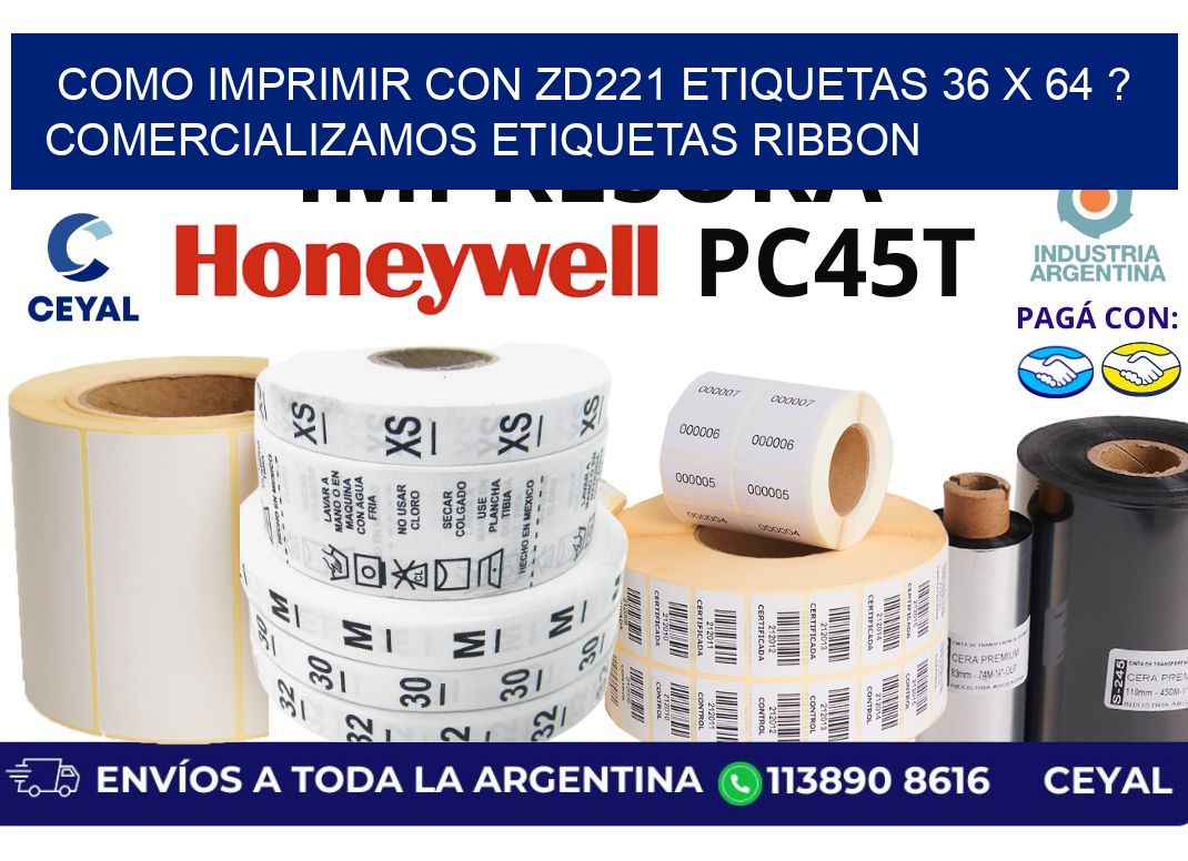 como imprimir con zd221 etiquetas 36 x 64 ? Comercializamos etiquetas ribbon