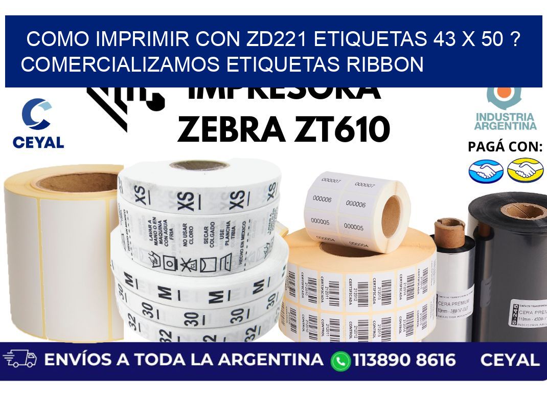 como imprimir con zd221 etiquetas 43 x 50 ? Comercializamos etiquetas ribbon