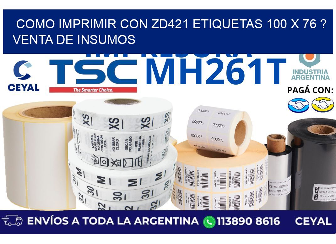 como imprimir con zd421 etiquetas 100 x 76 ? Venta de insumos