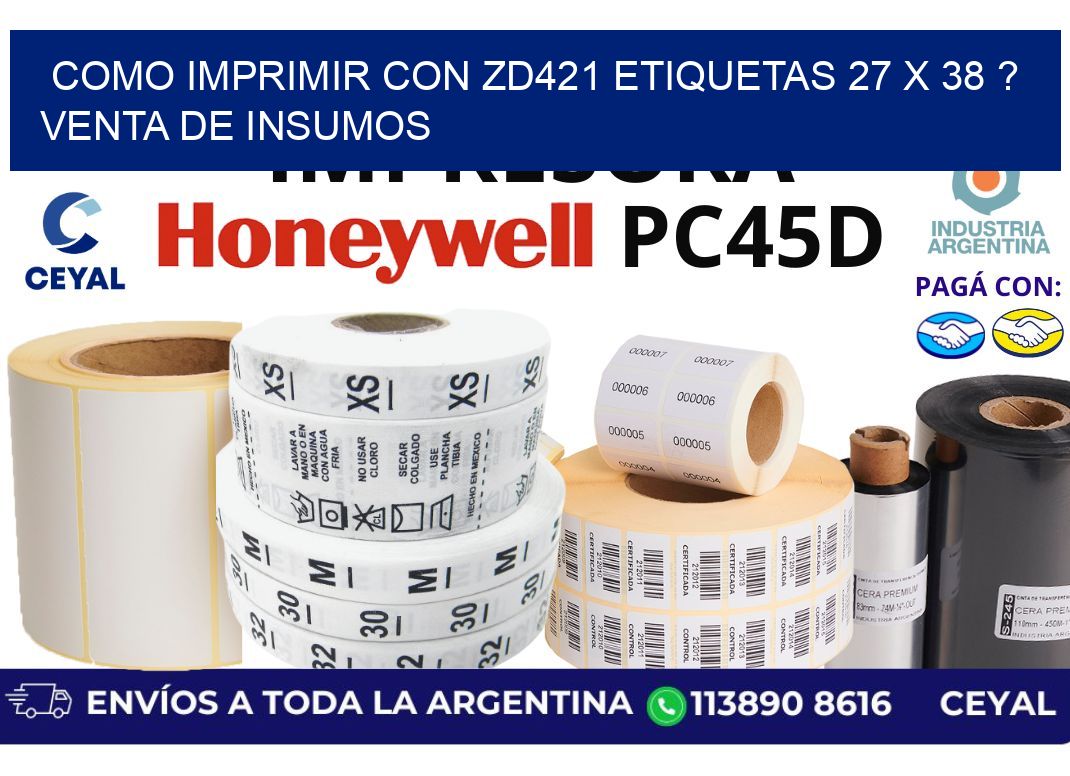 como imprimir con zd421 etiquetas 27 x 38 ? Venta de insumos