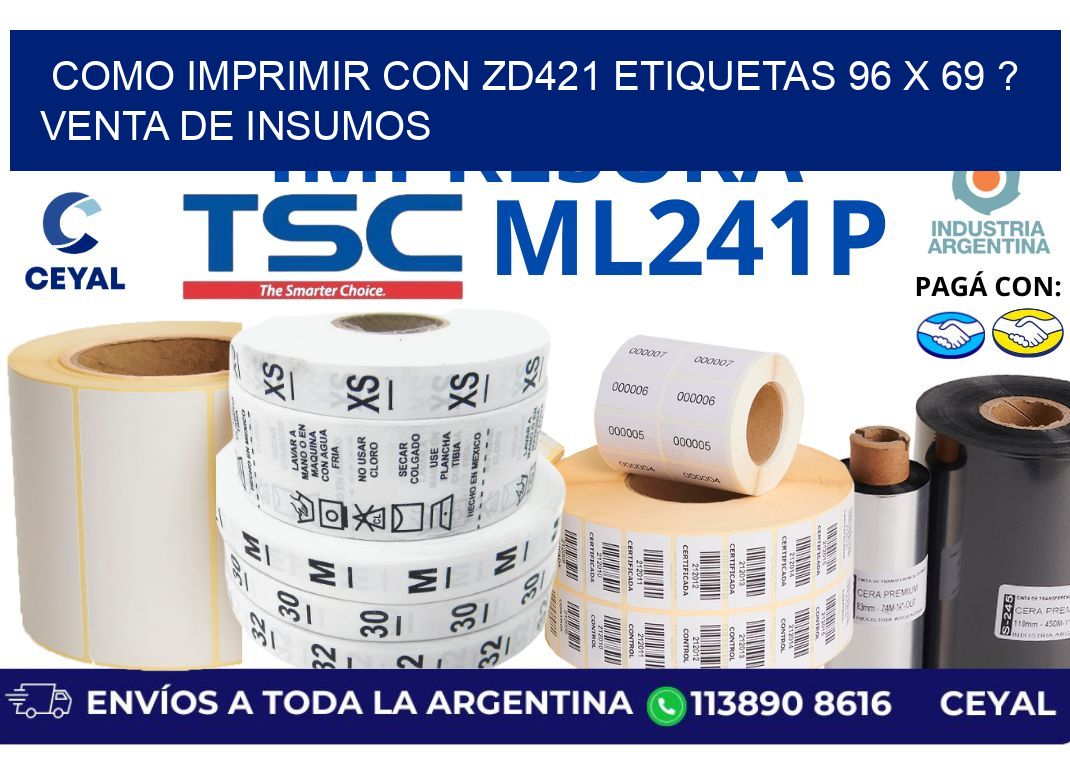 como imprimir con zd421 etiquetas 96 x 69 ? Venta de insumos
