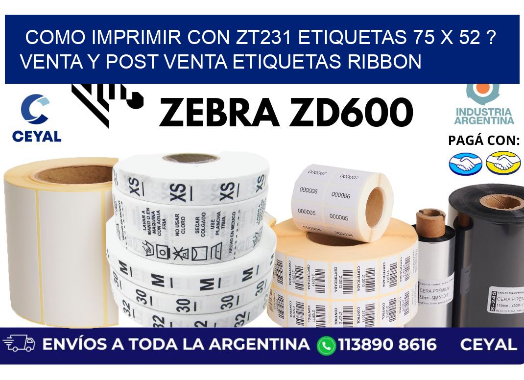 como imprimir con zt231 etiquetas 75 x 52 ? Venta y post venta etiquetas ribbon