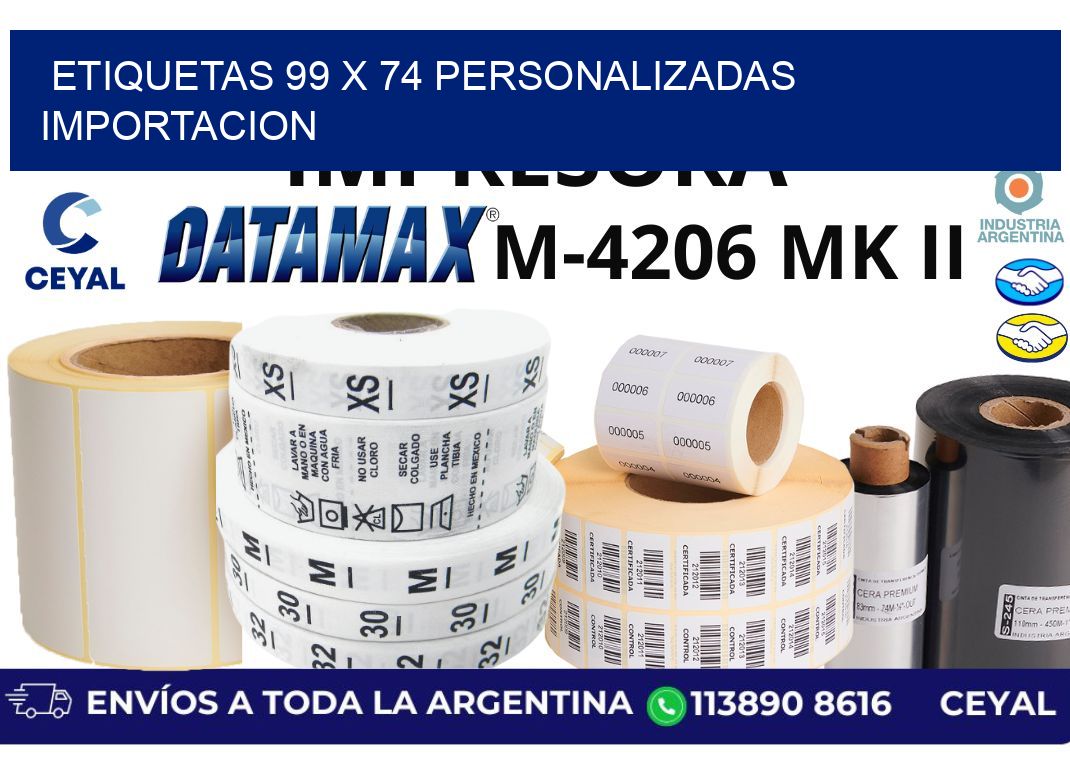 etiquetas 99 x 74 personalizadas importacion