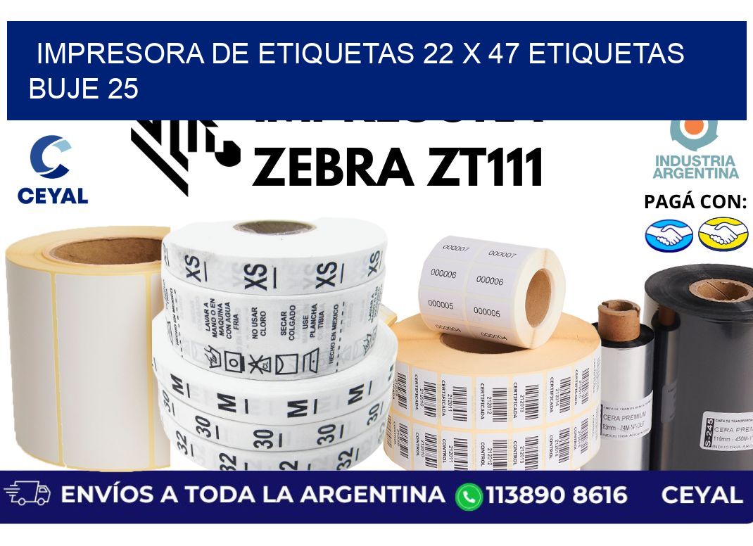 impresora de etiquetas 22 x 47 etiquetas  buje 25