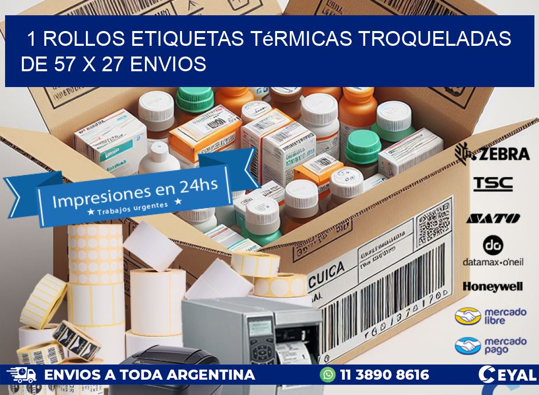 1 Rollos Etiquetas Térmicas Troqueladas De 57 x 27 ENVIOS