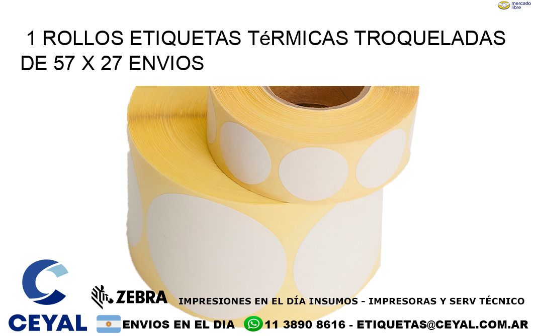 1 Rollos Etiquetas Térmicas Troqueladas De 57 x 27 ENVIOS
