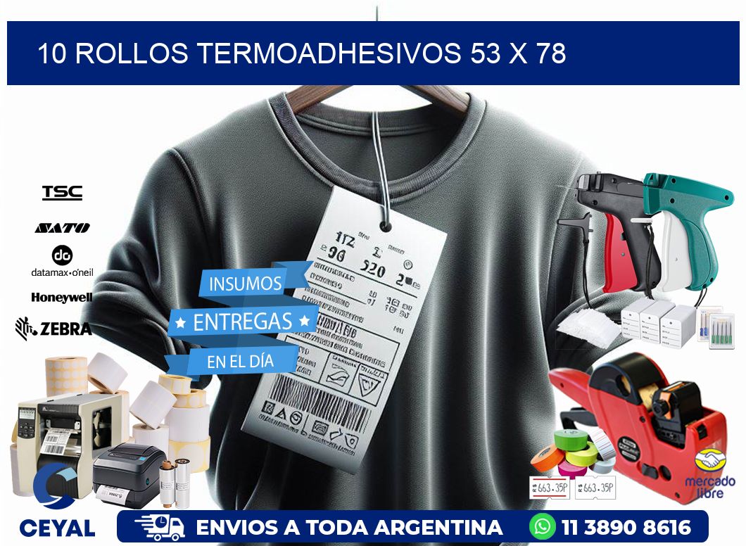 10 ROLLOS TERMOADHESIVOS 53 x 78