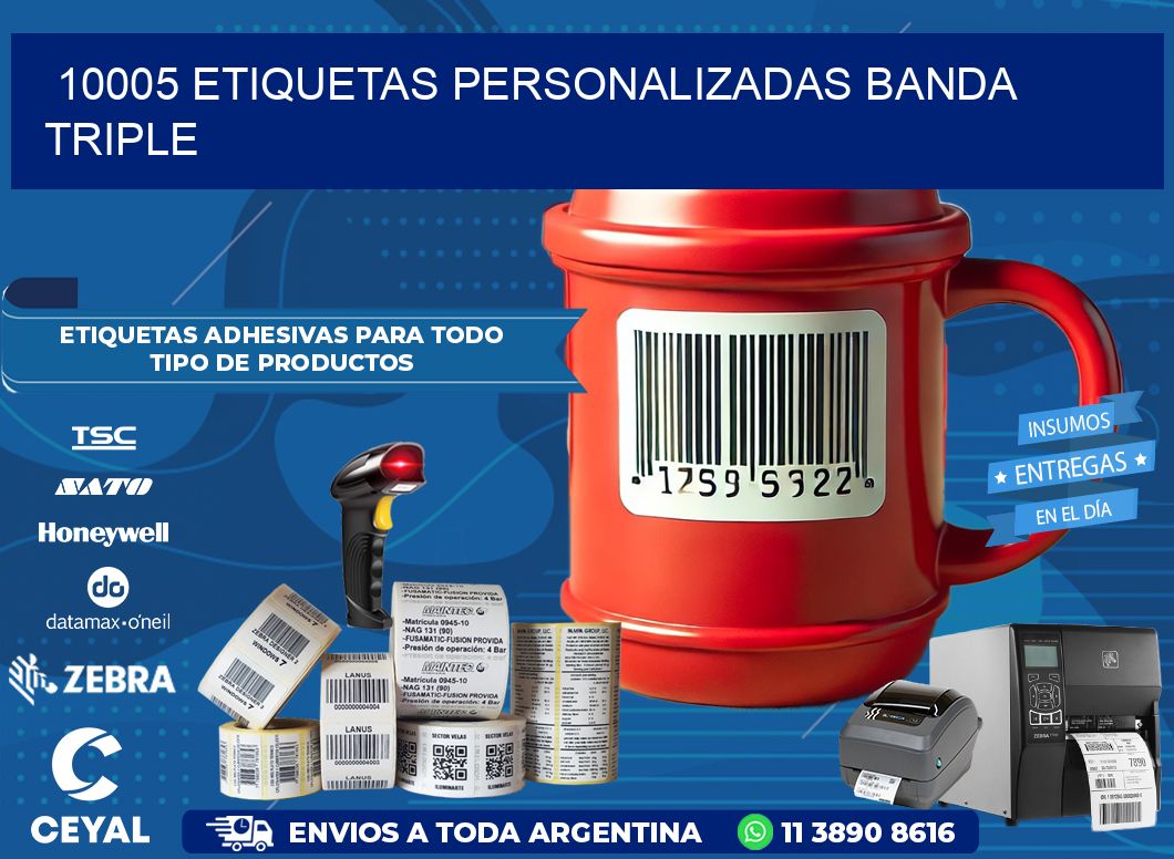 10005 Etiquetas personalizadas banda triple