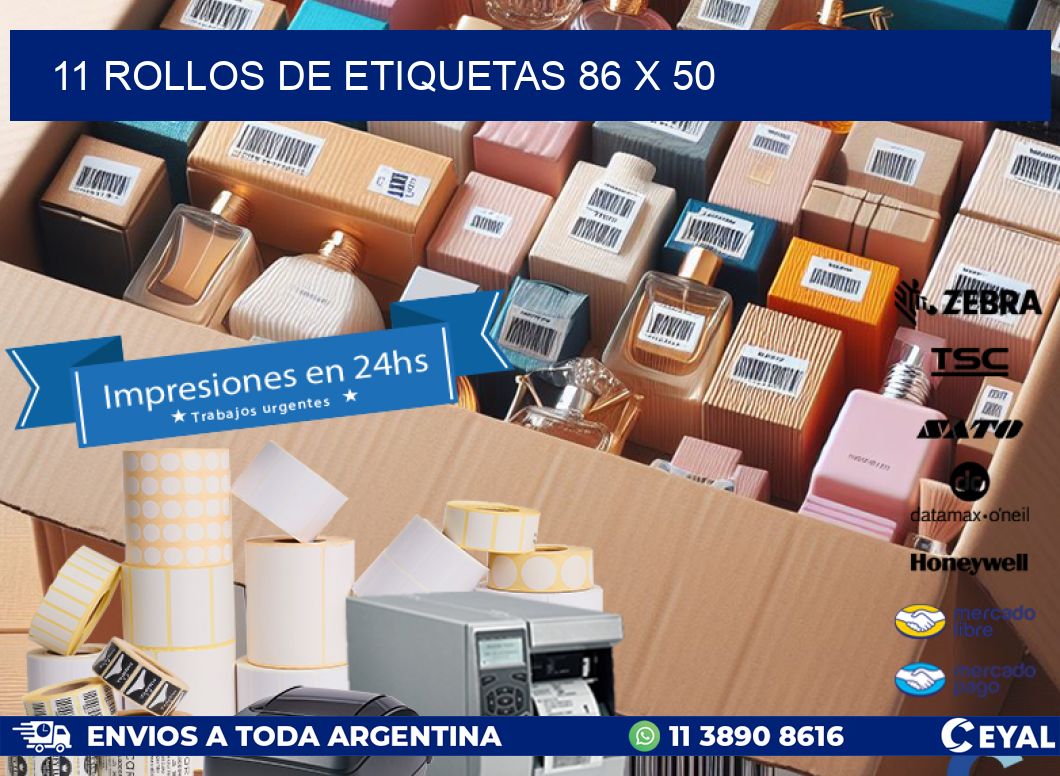 11 ROLLOS DE ETIQUETAS 86 x 50