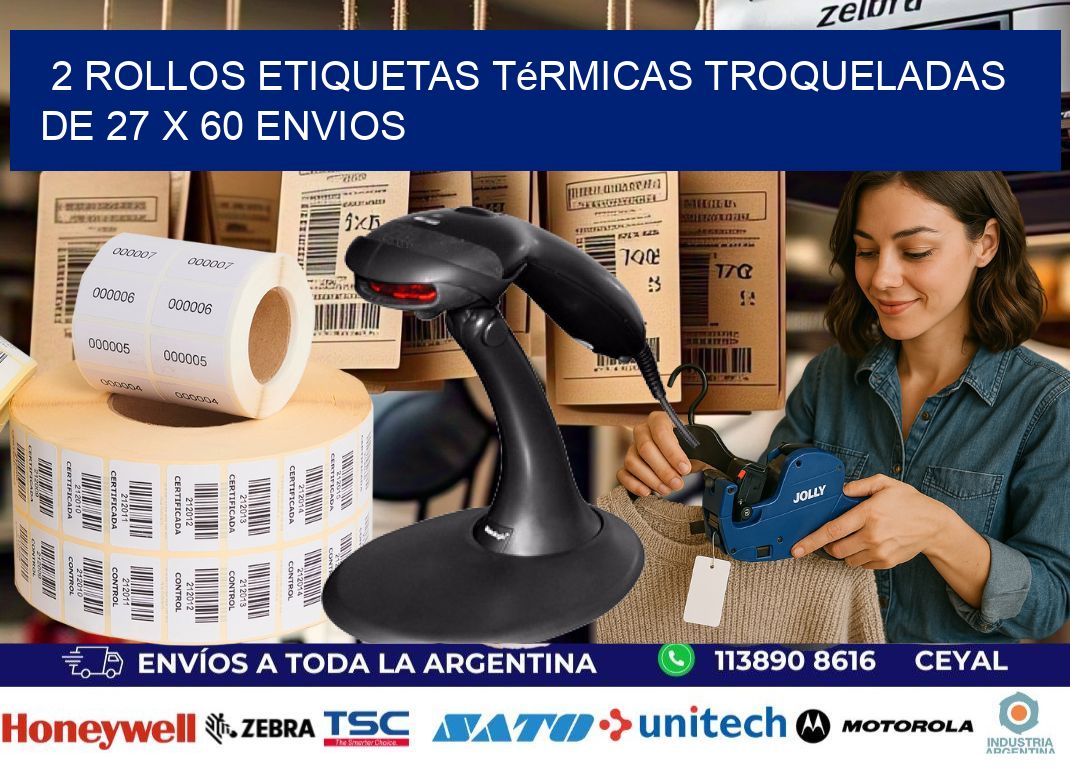 2 Rollos Etiquetas Térmicas Troqueladas De 27 x 60 ENVIOS