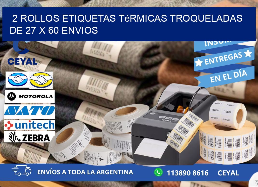 2 Rollos Etiquetas Térmicas Troqueladas De 27 x 60 ENVIOS