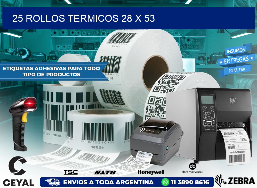 25 ROLLOS TERMICOS 28 x 53