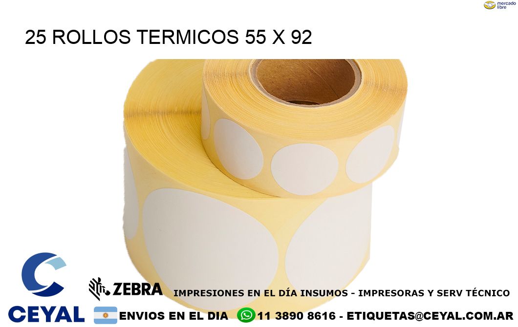 25 ROLLOS TERMICOS 55 x 92
