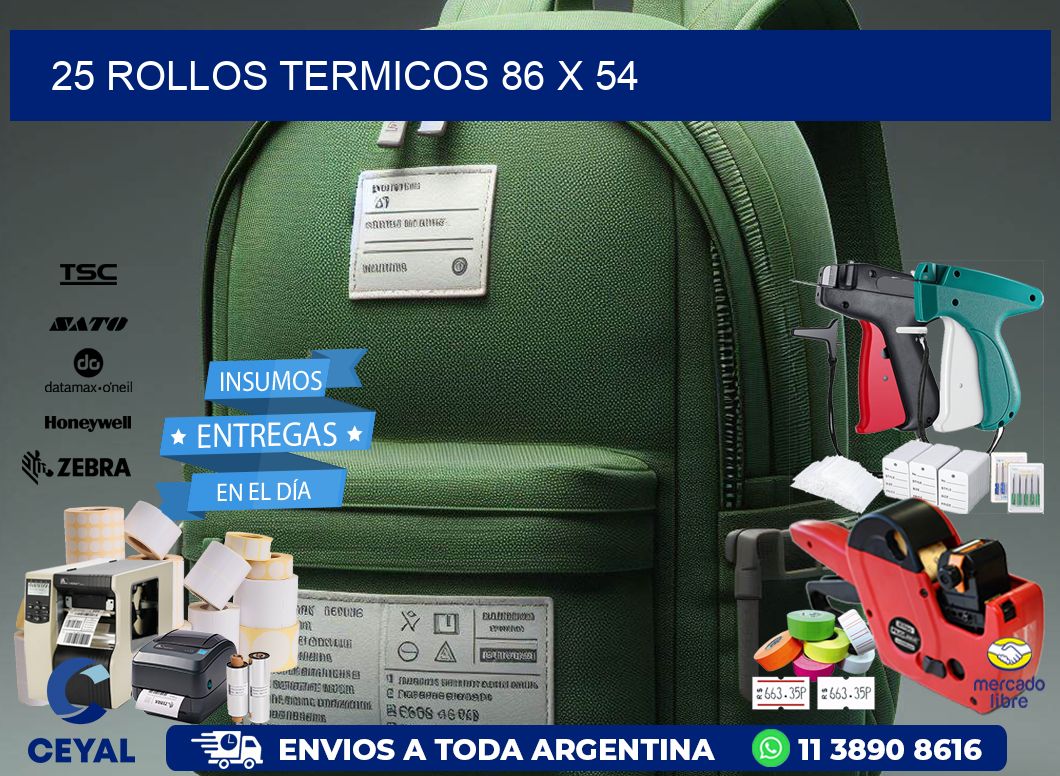 25 ROLLOS TERMICOS 86 x 54