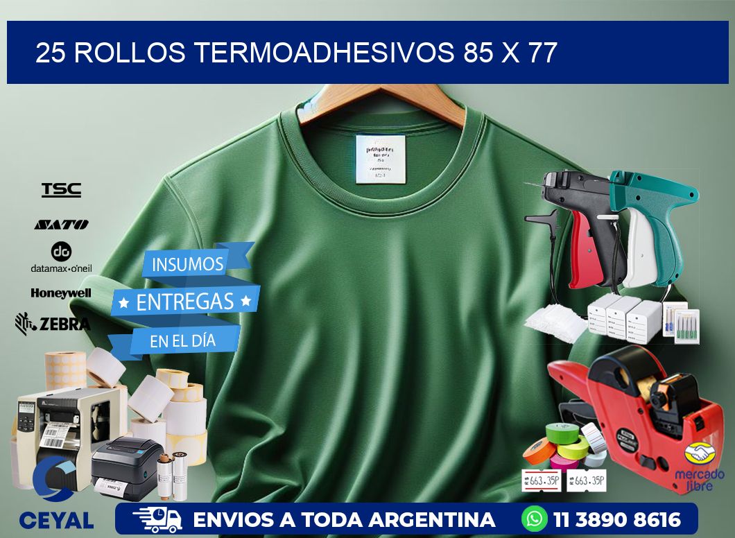 25 ROLLOS TERMOADHESIVOS 85 x 77