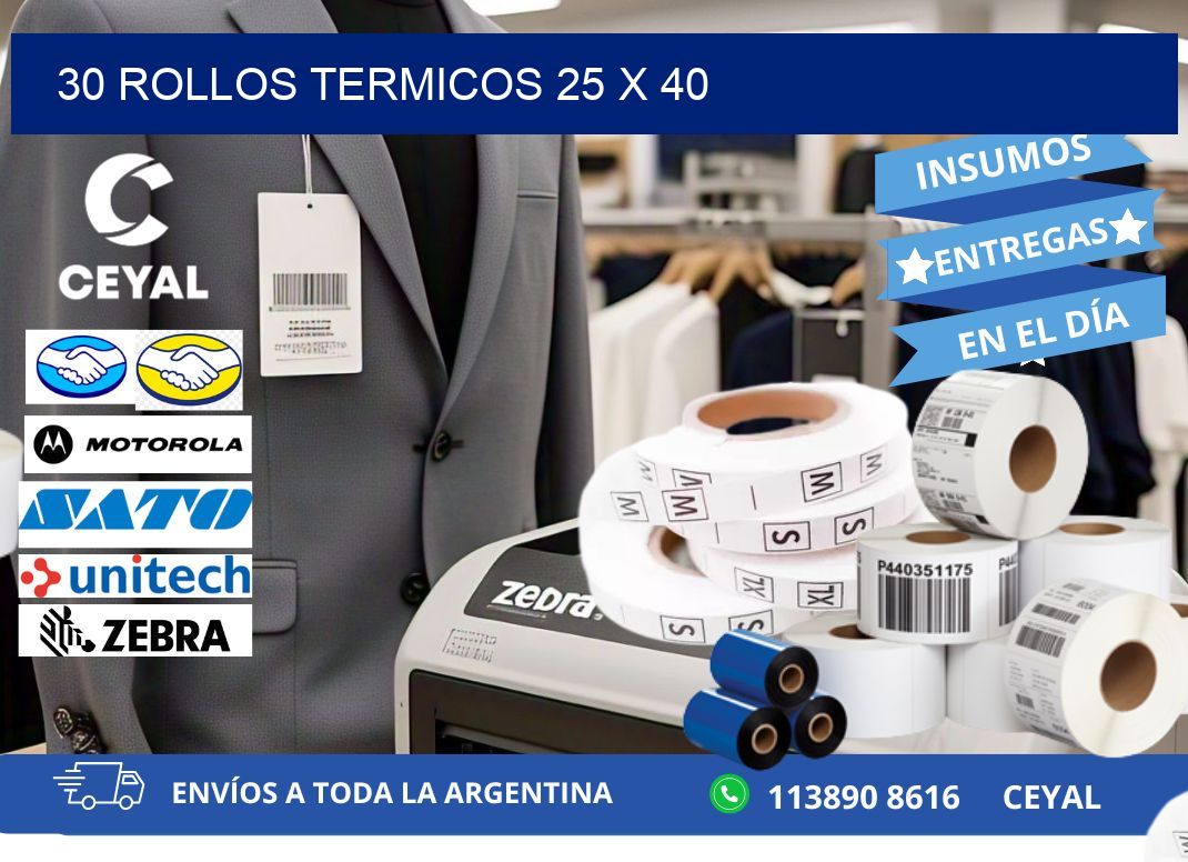 30 ROLLOS TERMICOS 25 x 40