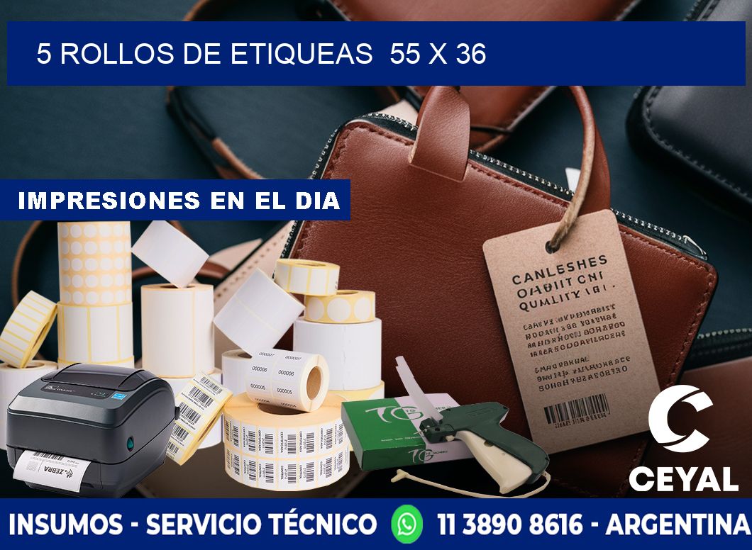 5 ROLLOS DE ETIQUEAS  55 x 36