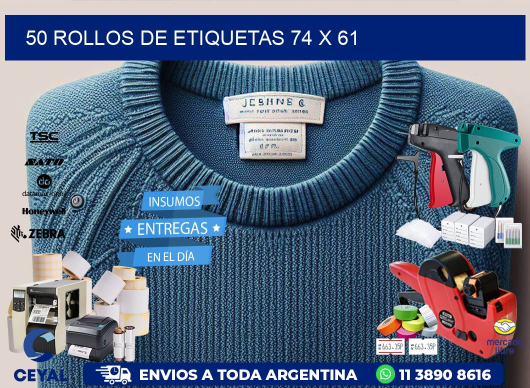 50 ROLLOS DE ETIQUETAS 74 x 61