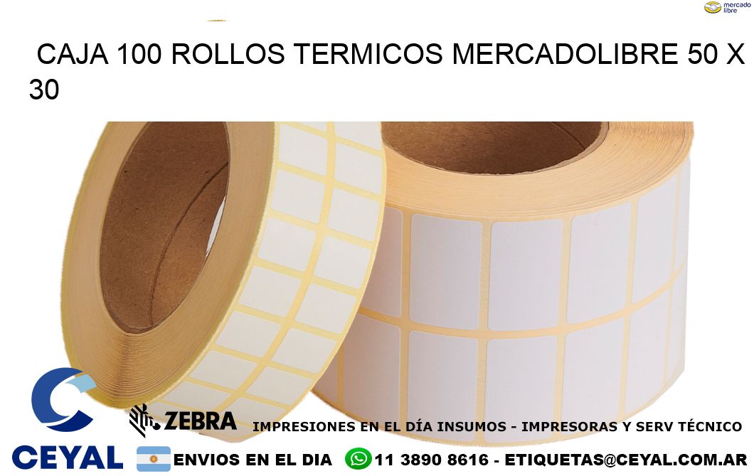 CAJA 100 ROLLOS TERMICOS MERCADOLIBRE 50 x 30