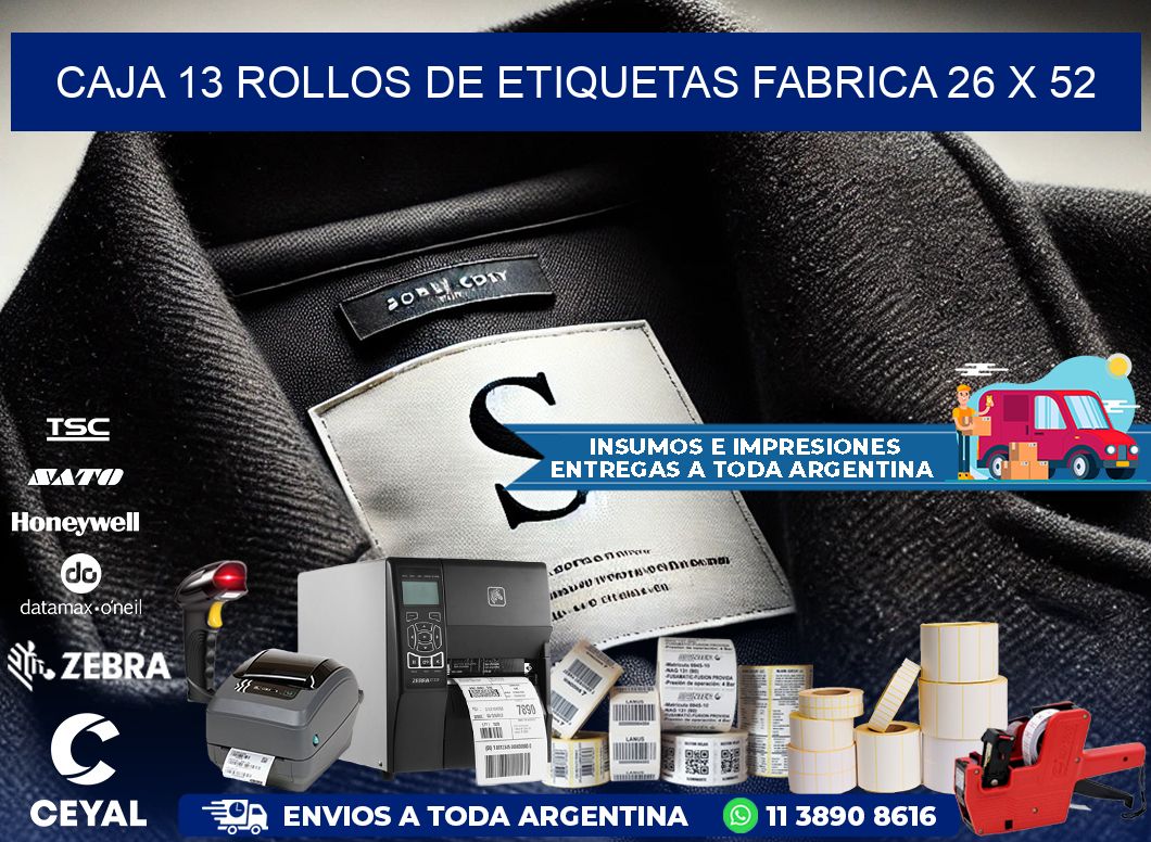 CAJA 13 ROLLOS DE ETIQUETAS FABRICA 26 x 52