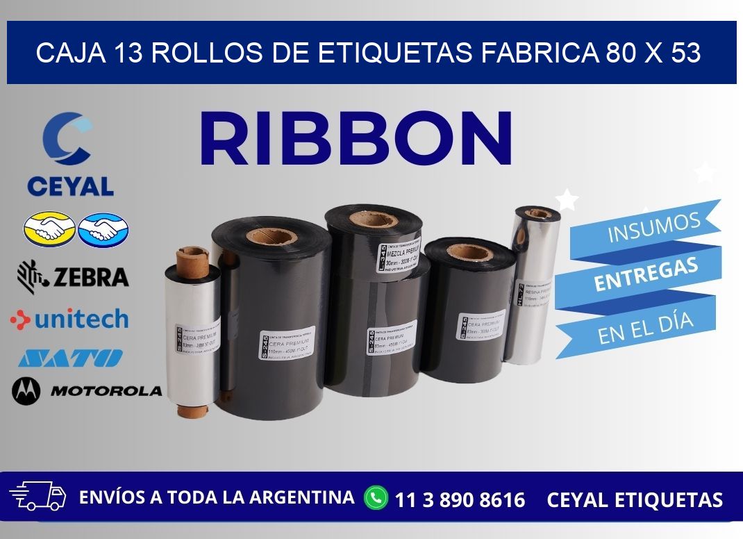 CAJA 13 ROLLOS DE ETIQUETAS FABRICA 80 x 53