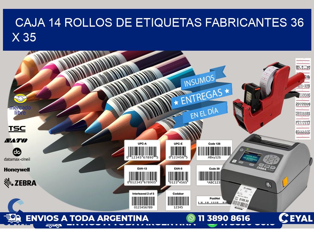 CAJA 14 ROLLOS DE ETIQUETAS FABRICANTES 36 x 35