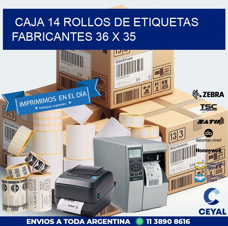 CAJA 14 ROLLOS DE ETIQUETAS FABRICANTES 36 x 35