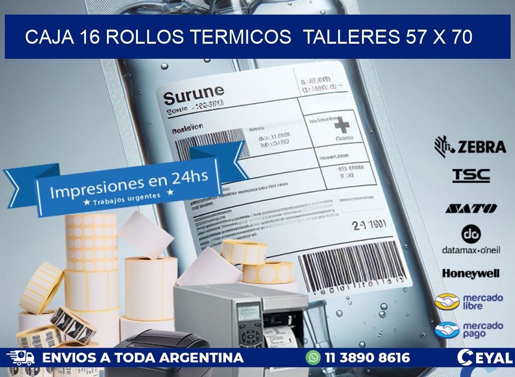 CAJA 16 ROLLOS TERMICOS  TALLERES 57 x 70