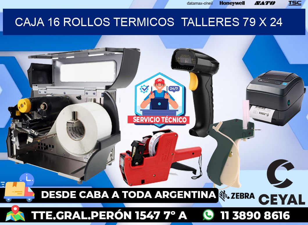 CAJA 16 ROLLOS TERMICOS  TALLERES 79 x 24