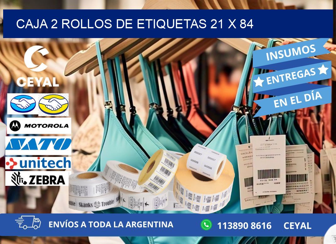 CAJA 2 ROLLOS DE ETIQUETAS 21 x 84