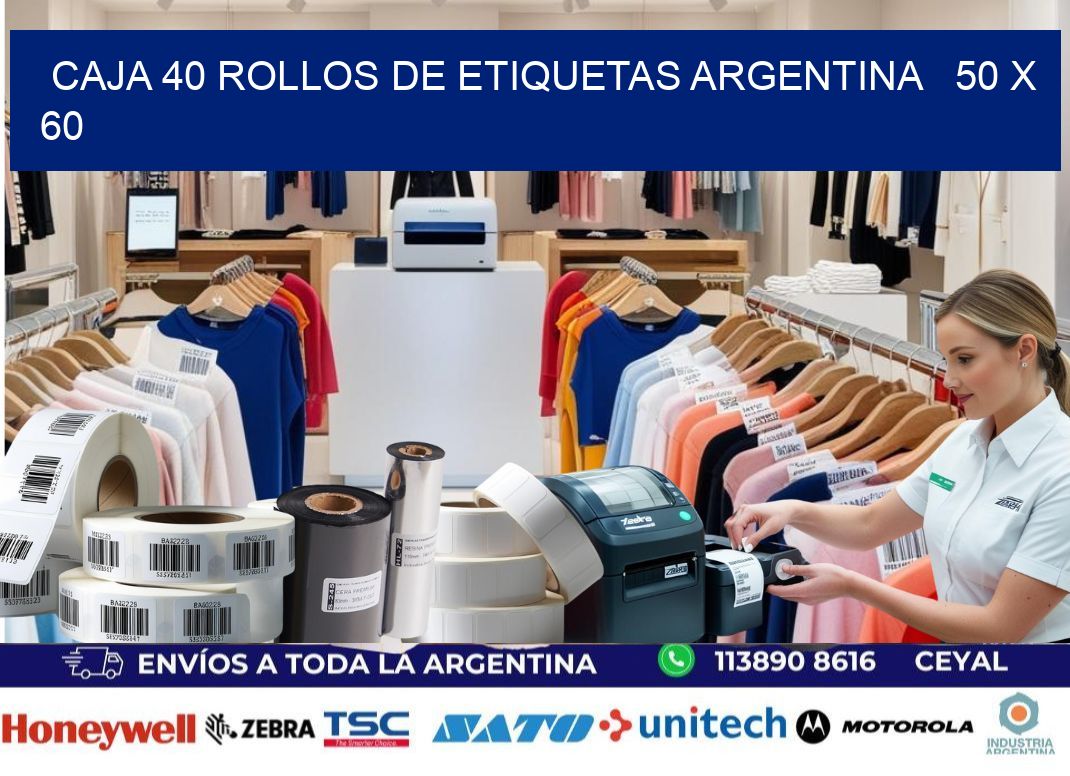 CAJA 40 ROLLOS DE ETIQUETAS ARGENTINA   50 x 60