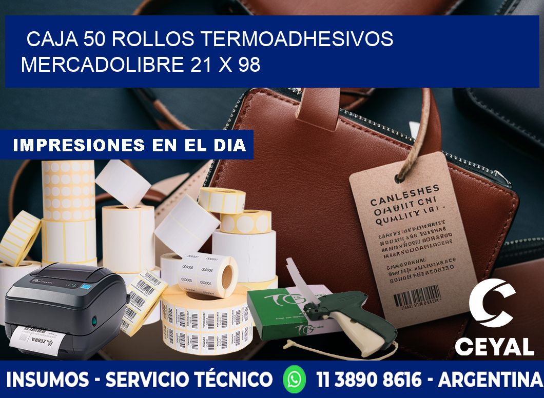 CAJA 50 ROLLOS TERMOADHESIVOS MERCADOLIBRE 21 x 98