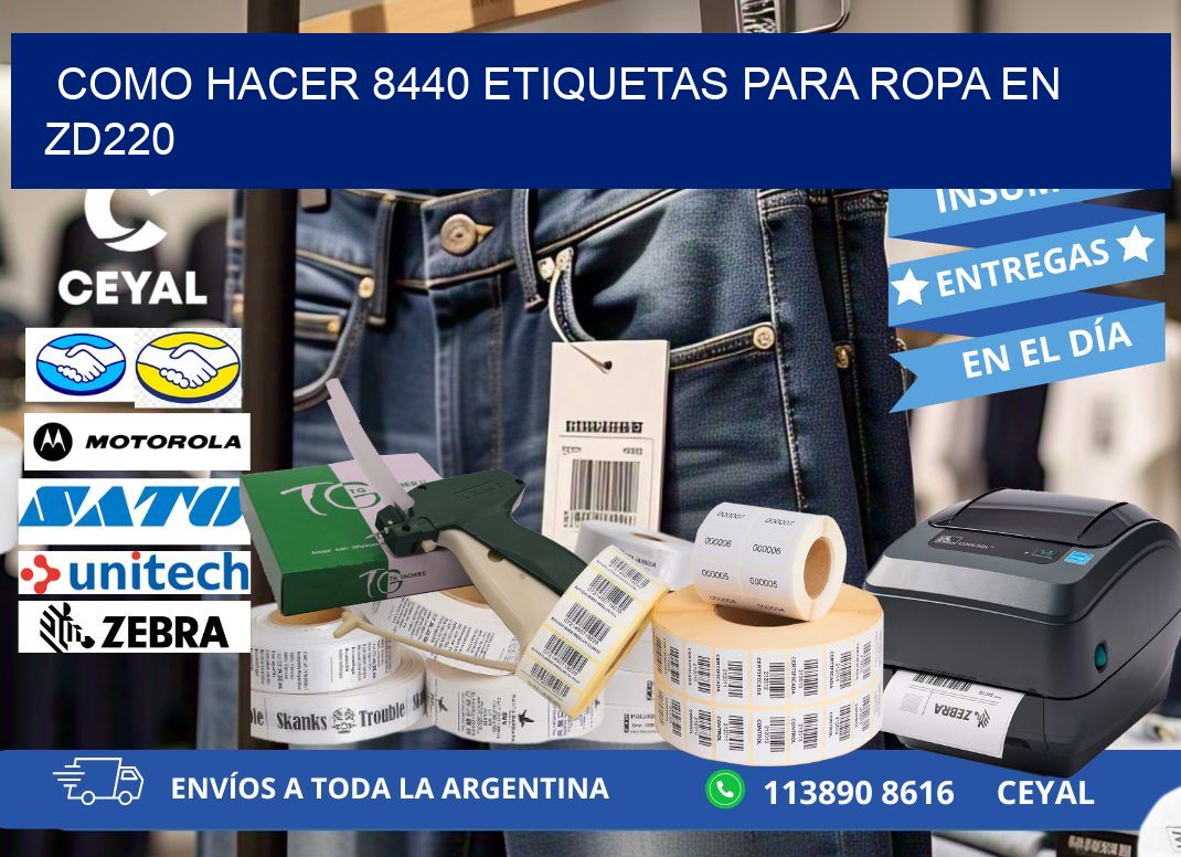 Como hacer 8440 etiquetas para ropa en zd220