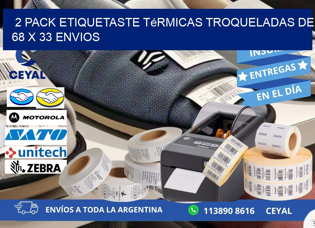 2 pack etiquetaste Térmicas Troqueladas De 68 x 33 ENVIOS